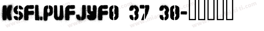 KSFLPUFJYF0 37 30字体转换